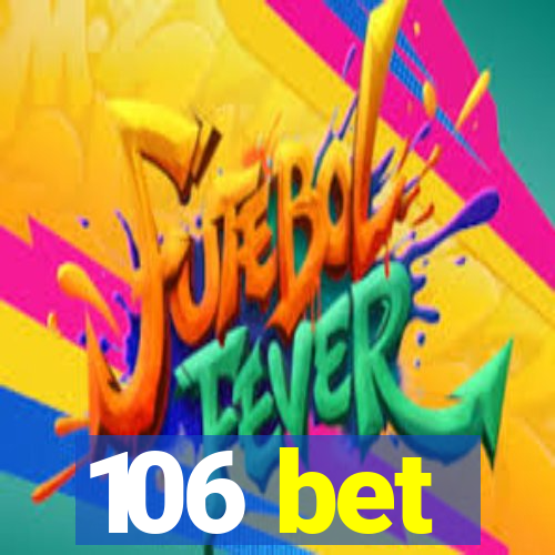 106 bet